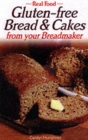 Image for Gluten-free bread &amp; cakes from your breadmaker  : from your breadmaker