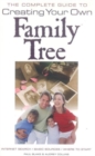 Image for The Complete Guide to Creating Your Own Family Tree