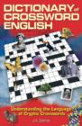 Image for DICTIONARY OF CROSSWORD ENGLISH
