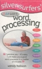 Image for Silver Surfers&#39; Colour Guide to Word Processing