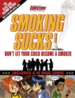 Image for Smoking sucks  : help your children avoid the smoking trap