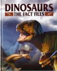 Image for Dinosaurs fact file  : the who, when, where of the prehistoric world