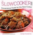 Image for Convenience foods for the slow cooker