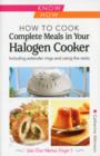 Image for How to cook complete meals in your halogen cooker  : including extender rings and using the racks