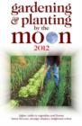 Image for Gardening &amp; planting by the moon 2012