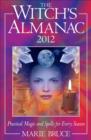 Image for The witch&#39;s almanac 2012: practical magic and spells for every season