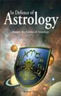 Image for In defence of astrology: answer the critics of astrology