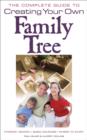 Image for The complete guide to creating your own family tree