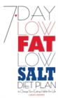 Image for 7 day low fat, low salt diet plan: to change your eating habits for life