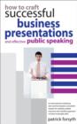 Image for How to craft successful business presentations and effective public speaking