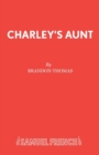 Image for Charley&#39;s aunt  : a play