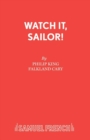 Image for Watch it, Sailor!