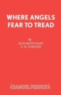 Image for Where Angels Fear to Tread : Play