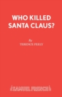Image for Who Killed Santa Claus?