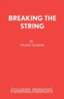 Image for Breaking the String
