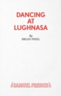 Image for Dancing at Lughnasa  : a play
