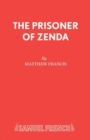 Image for The Prisoner of Zenda : Play