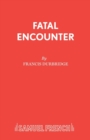 Image for Fatal encounter  : a thriller