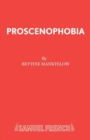Image for Prosceno Phobia