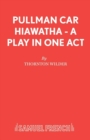 Image for Pullman Car Hiawatha : Play