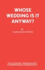 Image for Whose Wedding is it Anyway?