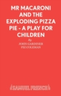 Image for Mr. Macaroni and the Exploding Pizza Pie