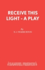Image for Receive This Light