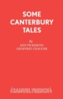 Image for Canterbury Tales : Some Canterbury Tales: Play