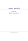 Image for Lesser mortals: a play
