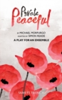 Image for Private Peaceful a Play for an Ensemble
