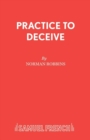Image for Practice to deceive  : a thriller