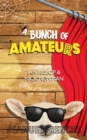Image for A bunch of amateurs  : a play
