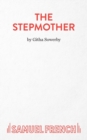 Image for The stepmother  : a play in a prologue and three acts