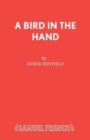 Image for Bird in the Hand : Play