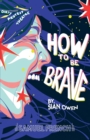 Image for How To Be Brave