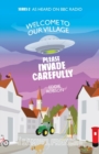 Image for Welcome To Our Village, Please Invade Carefully - Series 2