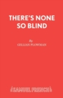 Image for There&#39;s None So Blind