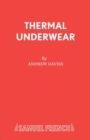 Image for Thermal Underwear : A Comedy