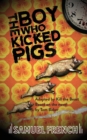 Image for The Boy Who Kicked Pigs