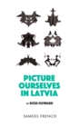 Image for Picture Ourselves in Lativa