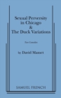 Image for &quot;Sexual Perversity in Chicago&quot; and &quot;the Duck Variations&quot;: Two Plays