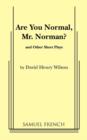 Image for Are You Normal, Mr. Norman? and Other Short Plays