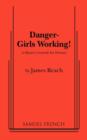 Image for Danger - Girls Working