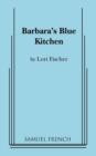Image for Barbara&#39;s Blue Kitchen