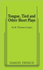 Image for Tongue, Tied and Other Short Plays