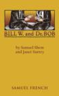Image for Bill W. and Dr. Bob