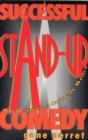 Image for Successful Stand-Up Comedy : Advice from a Comedy Writer