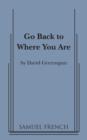 Image for Go Back to Where You Are
