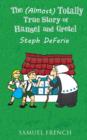 Image for The (Almost) Totally True Story of Hansel and Gretel
