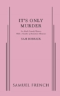 Image for It&#39;s Only Murder
